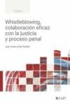 Whistleblowing, colaboración eficaz con la justicia y proceso penal von LA LEY