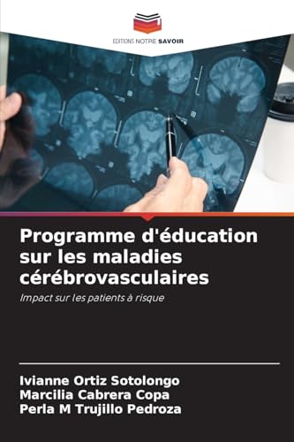 Programme d'éducation sur les maladies cérébrovasculaires: Impact sur les patients à risque