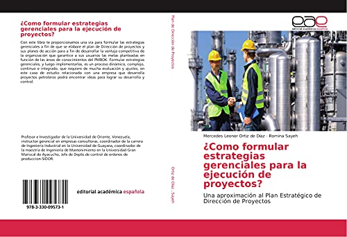 ¿Como formular estrategias gerenciales para la ejecución de proyectos?: Una aproximación al Plan Estratégico de Dirección de Proyectos von Editorial Académica Española