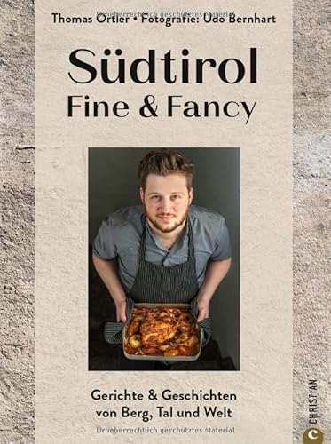 Kochbuch – Südtirol: Das erste Kochbuch von Südtirols Shootingstar Thomas Ortler mit 55 köstlichen Rezepten der Südtiroler Küche. Kochbuch – Südtirol: Das erste Kochbuch von Südtirols Shootingstar Thomas Ortler mit 55 köstlichen Rezepten der Südtiroler Küche.