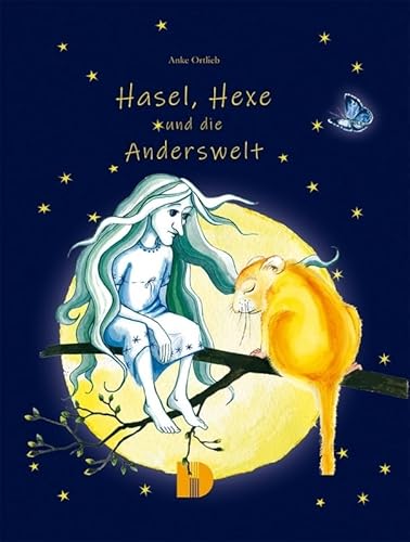 Hasel, Hexe und die Anderswelt