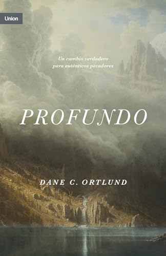 Profundo: Cambio real, para pecadores reales