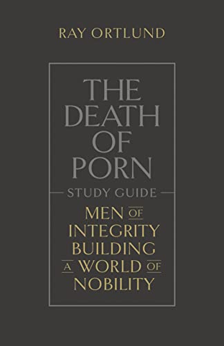 The Death of Porn Study Guide von Crossway Books