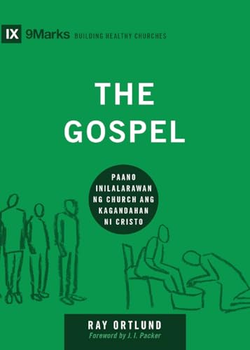 The Gospel (Taglish): How the Church Portrays the Beauty of Christ (Building Healthy Churches (Taglish)) von 9Marks