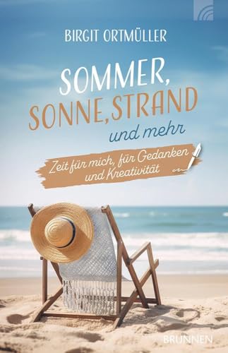 Sommer, Sonne, Strand und mehr: Zeit für mich, für Gedanken und Kreativität (Raleigh-Serie) von Brunnen Verlag GmbH
