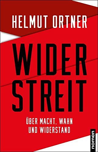 Widerstreit: Über Macht, Wahn und Widerstand Widerstreit: Über Macht, Wahn und Widerstand