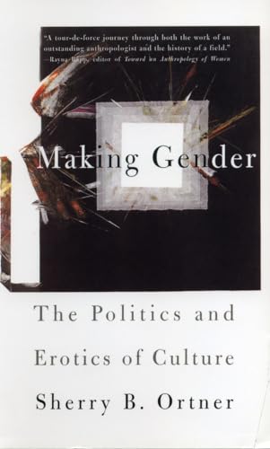 Making Gender: The Politics and Erotics of Culture von Beacon Press