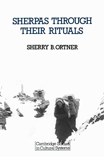 Sherpas Through Their Rituals (Anthropological Studies of Systems of Meaning ; 2)