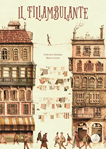 Il filiambulante. Ediz. illustrata (Lallero)