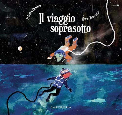 Il viaggio soprasotto. Ediz. a colori (Storie al quadrato) von Carthusia