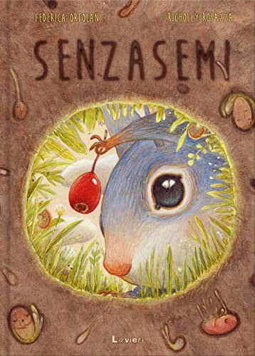 Senzasemi. Ediz. illustrata (Altre piccole pesti) von Lavieri