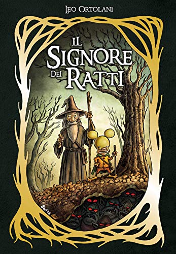 Il signore dei ratti. Ediz. deluxe Il signore dei ratti. Ediz. deluxe