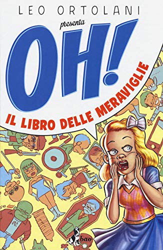 Oh! Il libro delle meraviglie von Bao Publishing