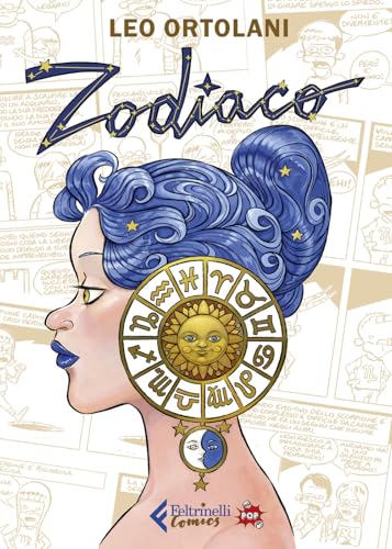 Zodiaco. Ediz. pop (Feltrinelli Comics) von Feltrinelli