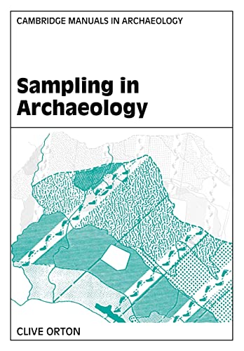 Sampling in Archaeology (Cambridge Manuals in Archaeology) von Cambridge University Press