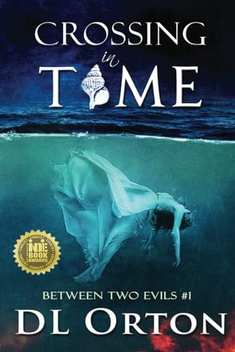 Crossing In Time (Between Two Evils, Band 1) von Rocky Mountain Press