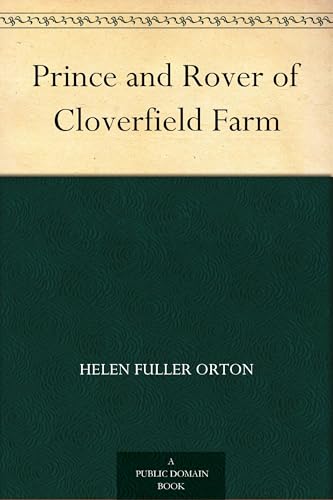 Prince and Rover of Cloverfield Farm von Anson Street Press