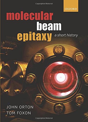 Molecular Beam Epitaxy: A Short History von Oxford University Press