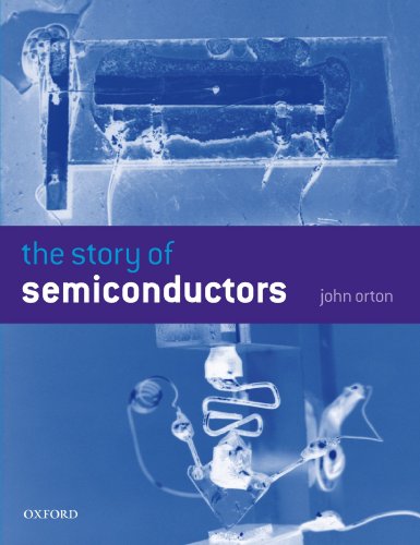The Story of Semiconductors von Oxford University Press