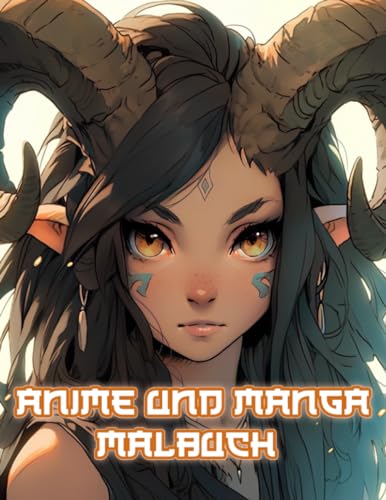 Anime Und Manga Malbuch: Entdecken Sie die mystische Welt der japanischen Porträts mit Wölfen, Drachen, Schlangen, Adlern, Schädeln, schrecklichen ... für die Feiertage, Halloween und Weihnachten
