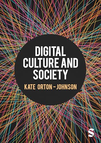 Digital Culture and Society von SAGE Publications Ltd