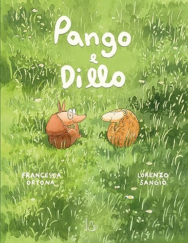Pango e Dillo. Ediz. a colori (Il Castoro bambini) von Il Castoro