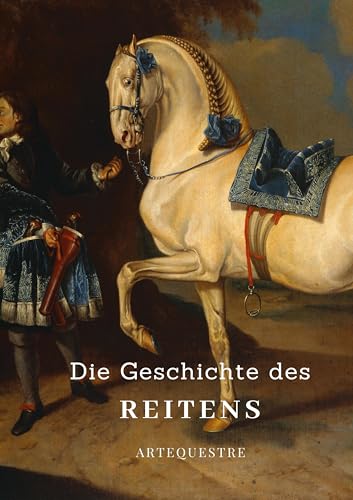 Die Geschichte des Reitens von tredition