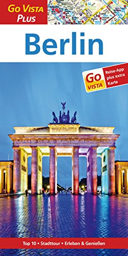 Berlin: Reiseführer mit Reise-App (Go Vista Plus) von Vista Point Verlag
