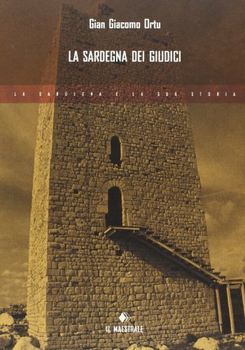 La Sardegna dei giudici von Il Maestrale