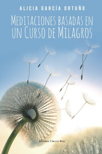 Meditaciones basadas en un Curso de Milagros