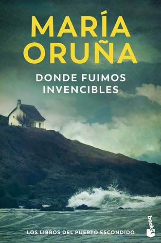 Donde fuimos invencibles: Los libros del puerto escondido (Crimen y misterio, Band 3) von Booket