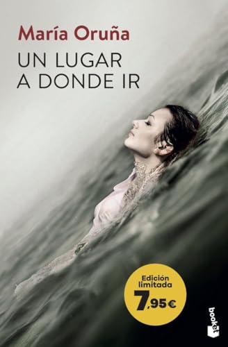 Un lugar a donde ir (Los libros del Puerto Escondido 2): Edición limitada a precio especial (Colección Especial, Band 2) von Booket