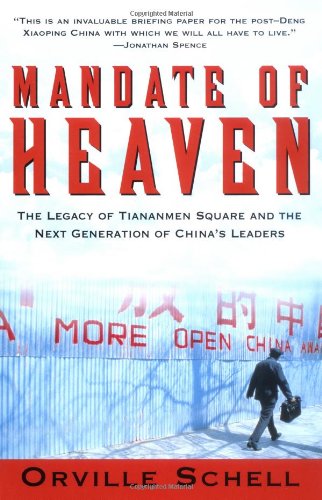 Mandate of Heaven: The Legacy of Tiananmen Square and the Next Generation of China's Leaders von Pocket Books
