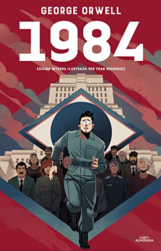 1984 (Edición Ilustrada) / 1984 (Illustrated Edition) (Alfaguara Clásicos)