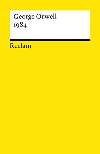 1984: Orwell, George – Literaturklassiker; deutsche Übersetzung – 19611 (Reclams Universal-Bibliothek)
