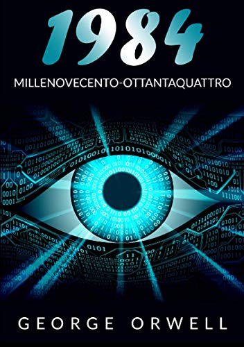 1984 - Millenovecento-ottantaquattro: Ediz. intergrale