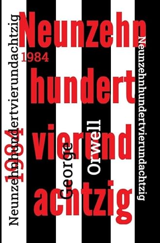 1984: Neunzehnhundertvierundachtzig - Neuübersetzung von 2021 1984: Neunzehnhundertvierundachtzig - Neuübersetzung von 2021 von epubli