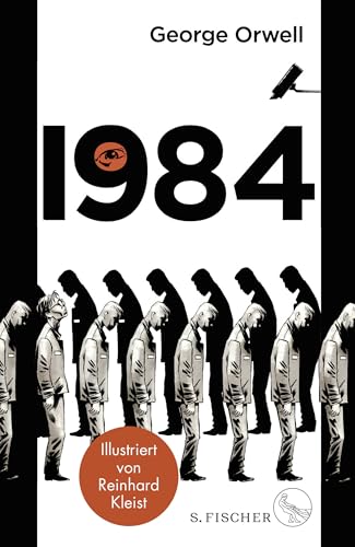 1984: Roman | Illustrierte Ausgabe. Neu übersetzt von Frank Heibert 1984: Roman | Illustrierte Ausgabe. Neu übersetzt von Frank Heibert von FISCHERVERLAGE