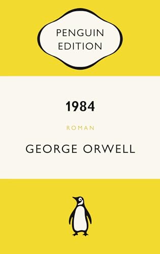 1984: Roman. Neu übersetzt von Gisbert Haefs, mit einem Nachwort von Mirko Bonné - Penguin Edition (Deutsche Ausgabe) – Klassiker einfach lesen