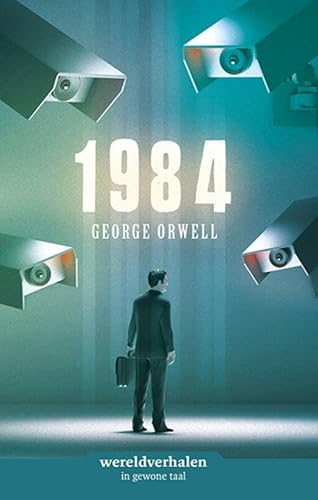 1984: in makkelijke taal (Lezen voor iedereen) von Eenvoudig Communiceren B.V.