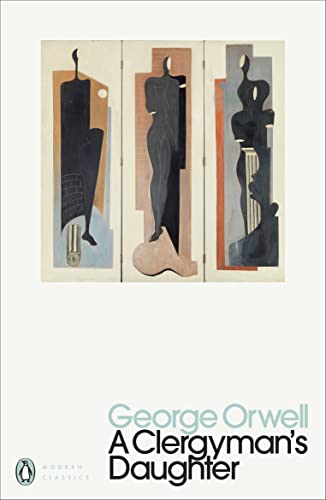 A Clergyman's Daughter: George Orwell (Penguin Modern Classics) von PENGUIN BOOKS LTD