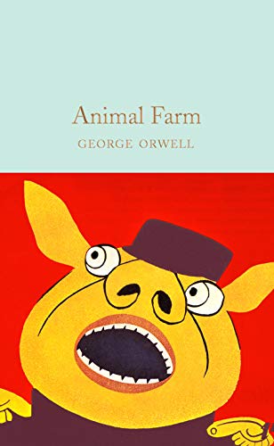 Animal Farm: George Orwell (Macmillan Collector's Library, 261)