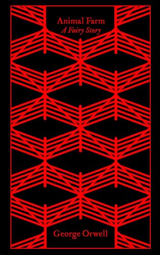Animal Farm: a fairy story (Penguin Clothbound Classics)