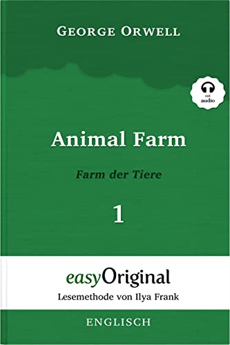 Animal Farm / Farm der Tiere - Teil 1 (mit kostenlosem Audio-Download-Link): Lesemethode von Ilya Frank - Ungekürzter Originaltext - Englisch durch ... Lesen lernen, auffrischen und perfektionieren