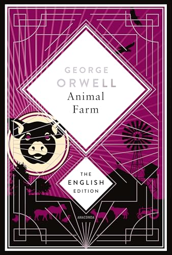 Animal Farm by George Orwell. English Edition: A special edition hardcover embossed with silver foil von Anaconda Verlag