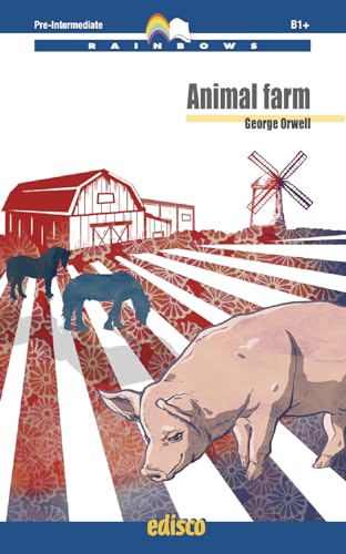 Animal farm. Level B1 pre-intermediate. Rainbows readers. Con espansione online. Con CD-Audio Animal farm. Level B1 pre-intermediate. Rainbows readers. Con espansione online. Con CD-Audio von EDISCO