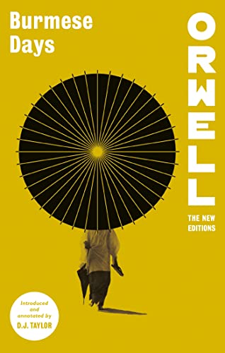 Burmese Days (Orwell: The New Editions) von Constable