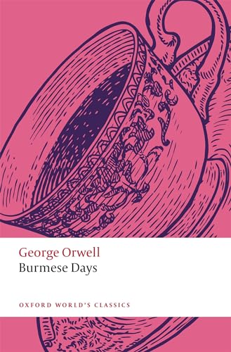 Burmese Days (Oxford World's Classics)