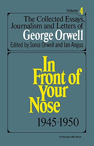 Collect Essay Orwell: The Collected Essays, Journalism And Letters Of George Orwell, Vol. 4, 1945-1950 (In Front of Your Nose, Band 4) von Mariner