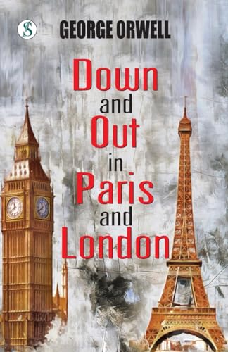 Down and Out in Paris and London von Sonnet Books